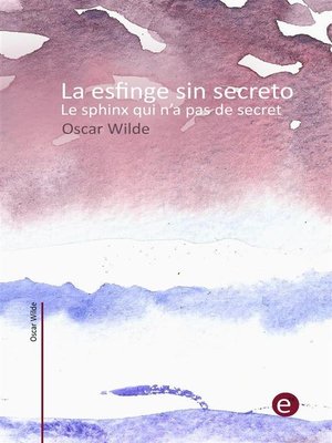 cover image of La esfinge sin secreto/Le sphinx qui n'a pas de secret